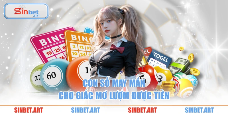 Mơ Nhặt Được Tiền - Giải Mã Chính Xác Từng Giấc Mơ 3 Con số may mắn cho giấc mơ lượm được tiền