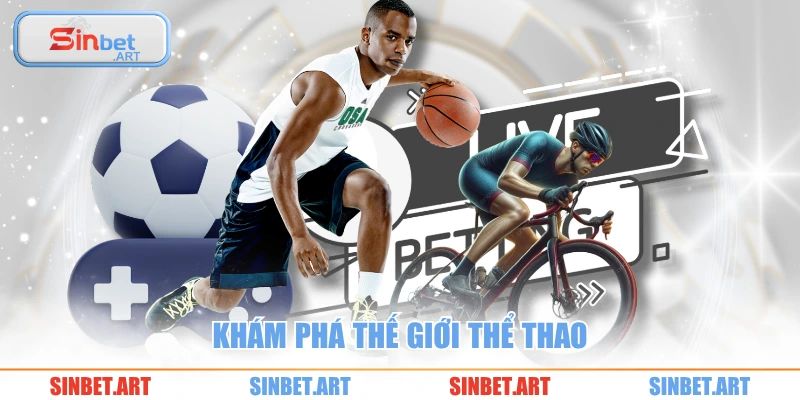 Thể thao 1 Khám phá thế giới thể thao