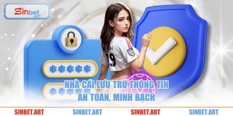 Chính Sách Bảo Mật 3 Nhà cái lưu trữ thông tin an toàn, minh bạch