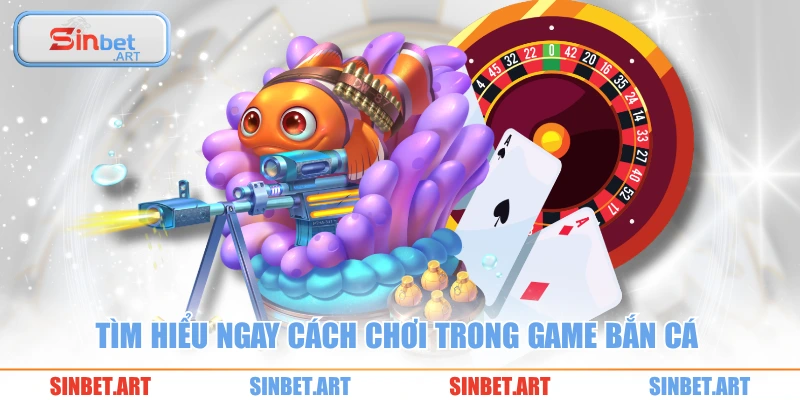 Cách Chơi Game Bắn Cá Online Hiệu Quả Nhất Hiện Nay 1 Tìm hiểu ngay cách chơi trong game bắn cá